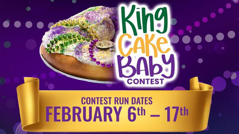 Starting Feb. 6th: Enter to win our King Cake Baby Contest
